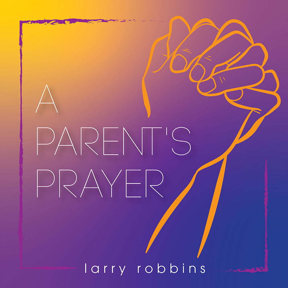A Parent's Prayer